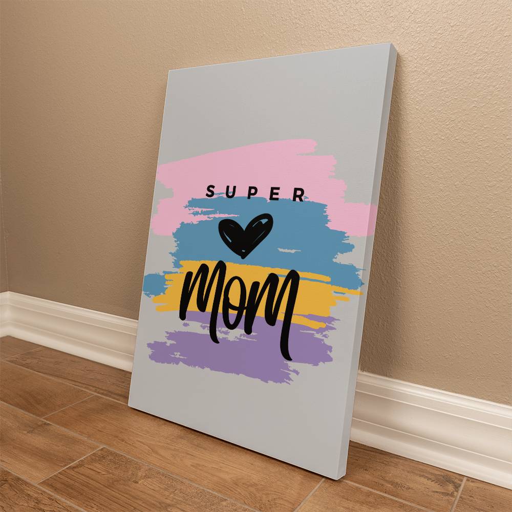 Super mom canvas