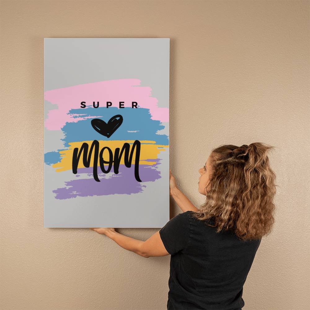 Super mom canvas