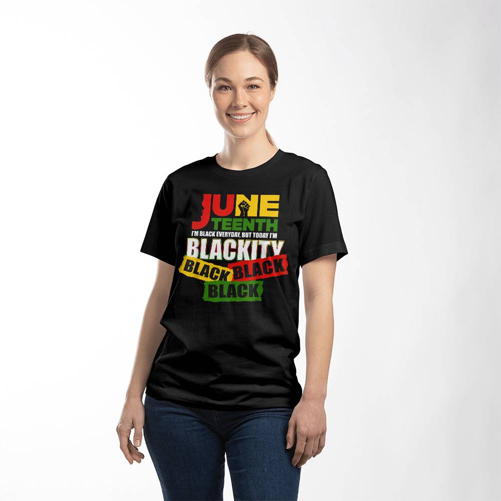 Blackity Black Juneteenth Tee