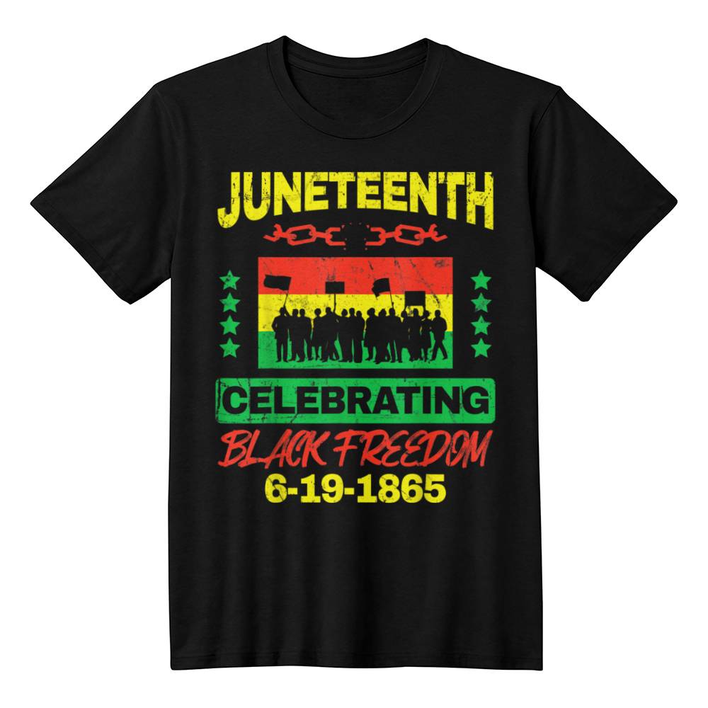 Juneteenth Celebrate Black Freedom Tee