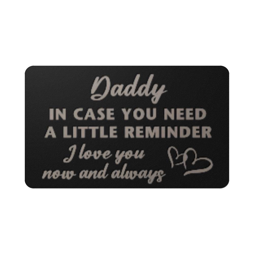 Metal Wallet Card - Dad's Reminder