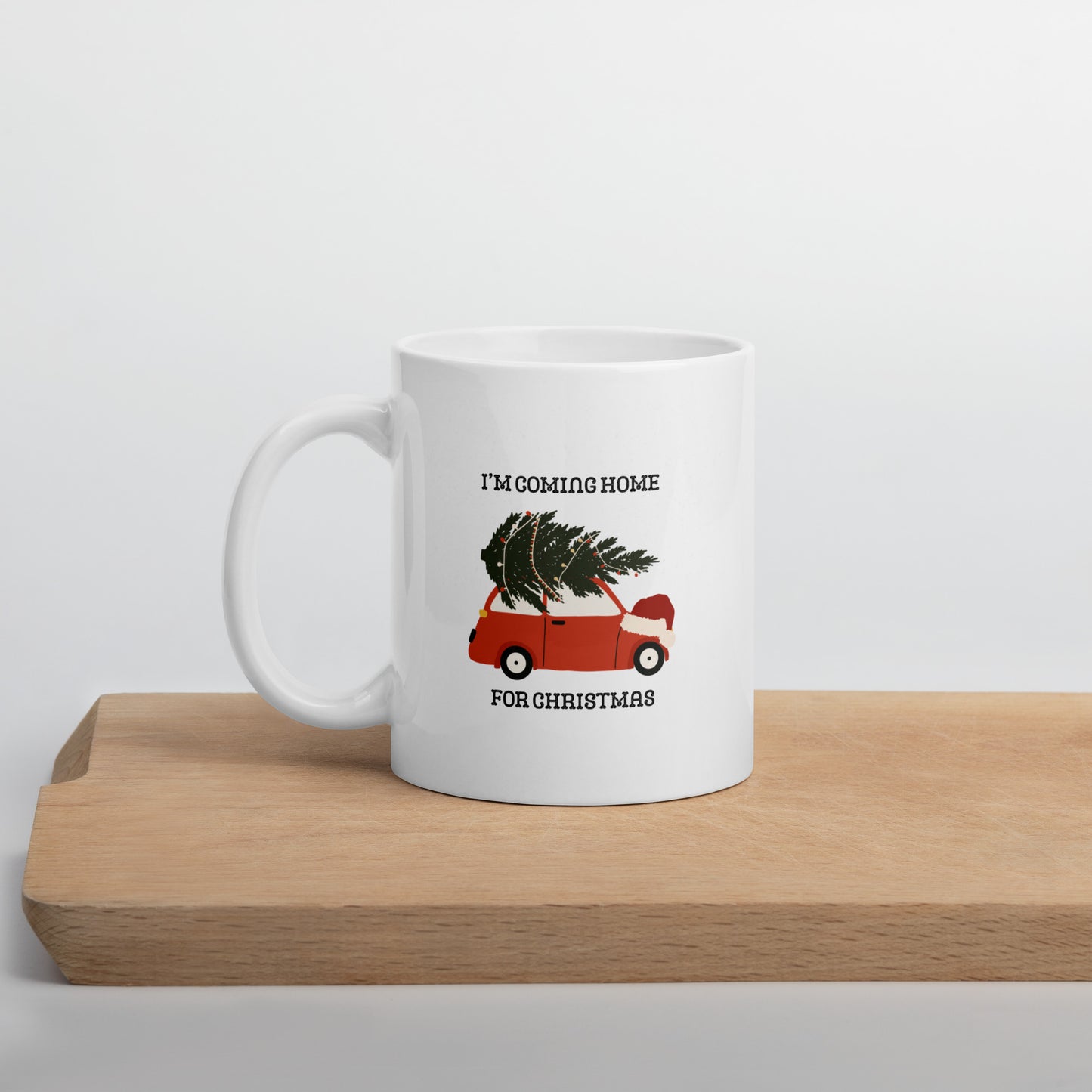 I'm Coming Home For Christmas White glossy mug